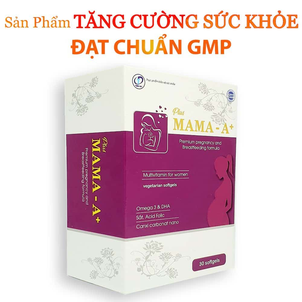 Plus Mama - A+ . Bổ sung dinh dưỡng và tăng cường sức khỏe cho mẹ trong thời kỳ mang thai.