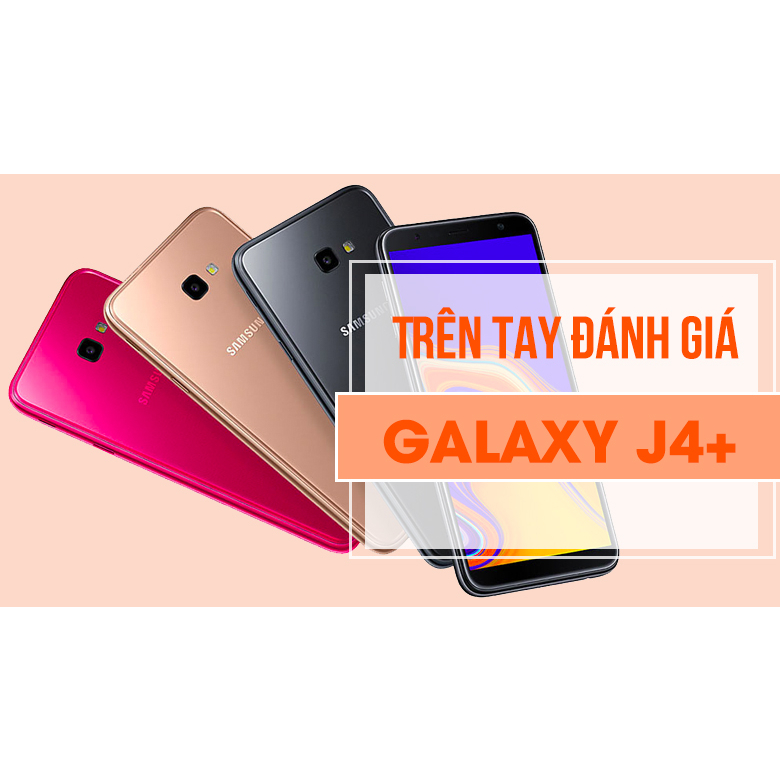Samsung j4+ máy cũ chính hãng 90%