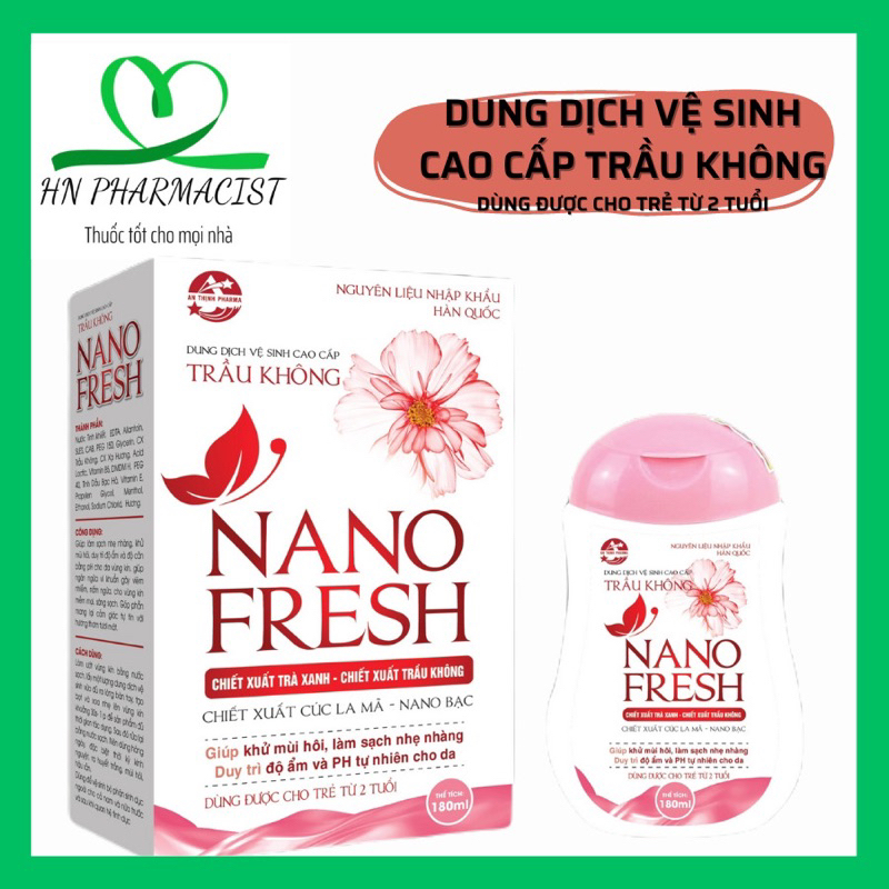 Dung dịch vệ sinh cao cấp trầu không NANO FRESH dùng được cho bé từ 2tuổi