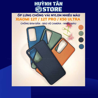 Ốp lưng xiaomi 12t mi 12t pro redmi k50 ultra vân VẢI NYLON nhiều màu chống bám vân tay bảo vệ camera huỳnh tân store