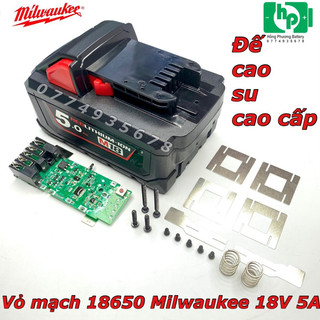 Combo vỏ mạch 18650 Milwaukee 18V 5A mạch nhận sạc zin (HONGPHUONG)