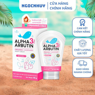 Kem Dưỡng Trắng Nách Giảm Thâm Alpha Arbutin Thái Lan 50g