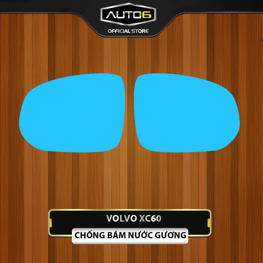 VOLVO XC60 - Tấm dán chống bám nước gương ô tô - AUTO6 ( FULL SIZE GƯƠNG )