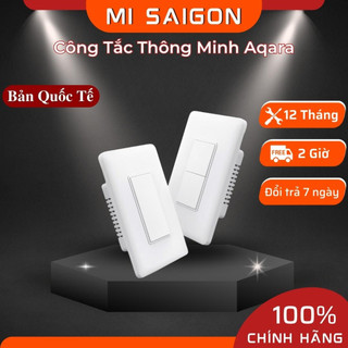Công tắc Chữ Nhật âm tường Aqara Smart Wall Switch chuẩn Mỹ - Hub is required -  BH 12 tháng