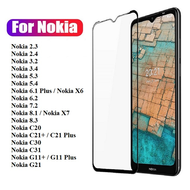 All Nokia Kính cường lực Full màn Nokia 2.3 2.4 3.2 3.4 5.3 5.4 6.1+ 6.2 7.6 8.1 8.3 C20 C21+ C30 C31 G11+ G21 X6 Plus
