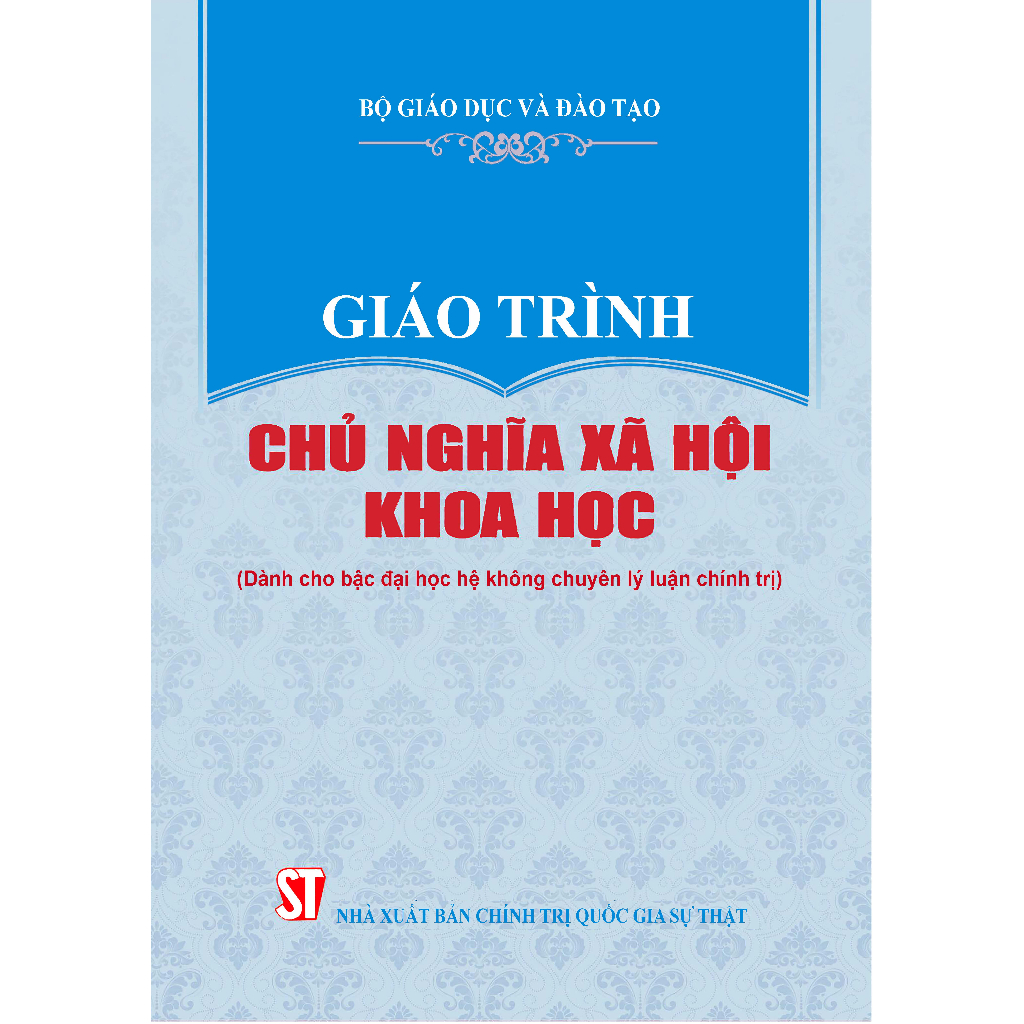 Chủ nghĩa xã hội khoa học (Dành cho bậc Đại học hệ không chuyên Lý luận chính trị)