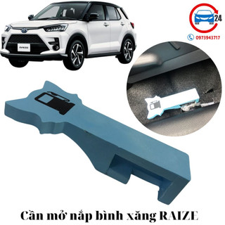 Cần mở nắp bình xăng xe Toyota RAIZE, bền đẹp và rất cần thiết.