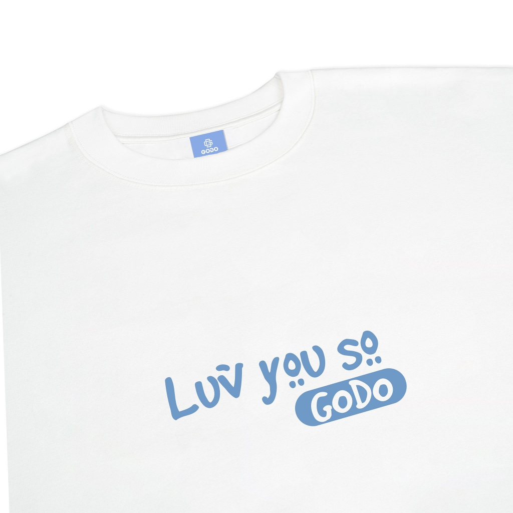 áo thun Localbrand GODO Luv You So - While