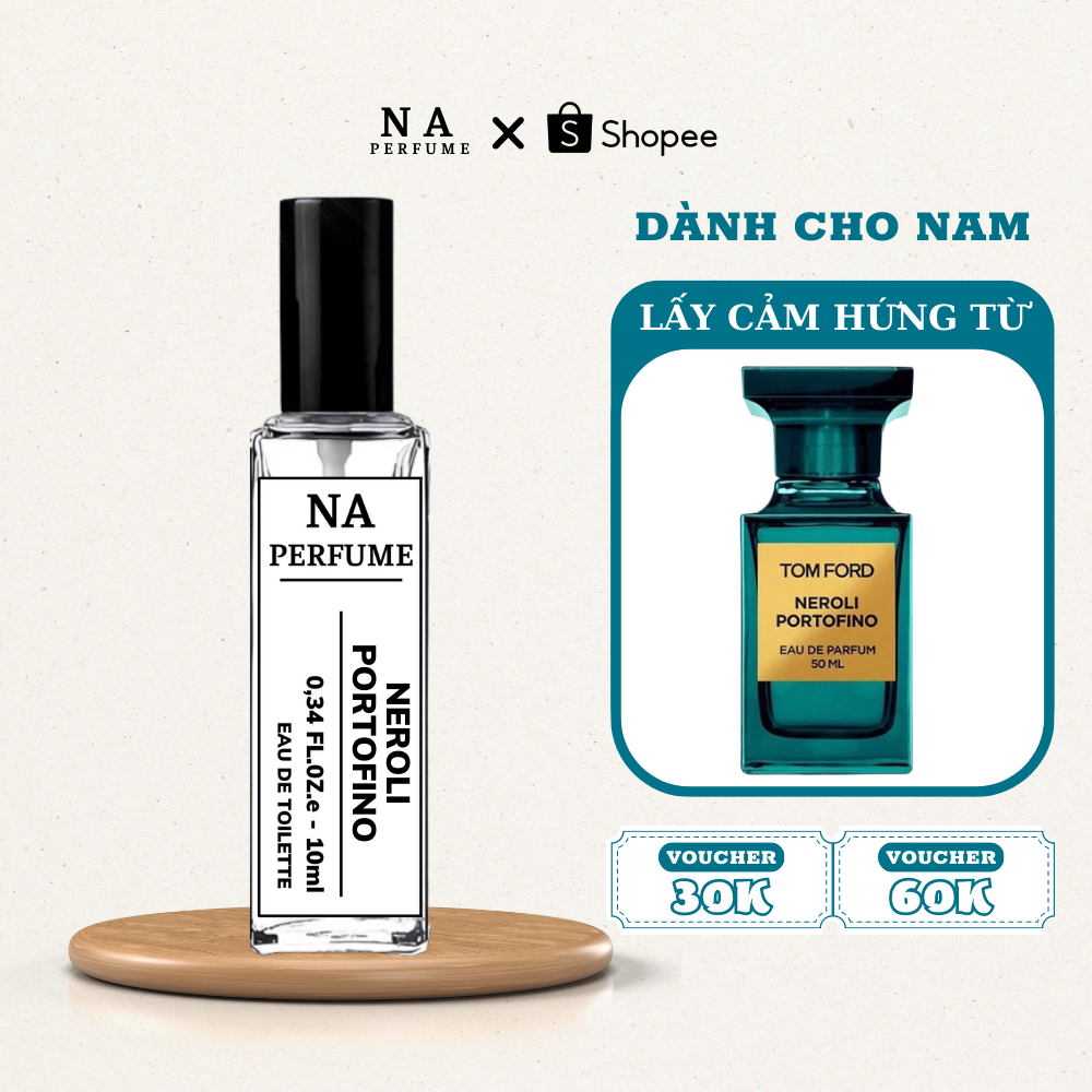 Nước Hoa Nam Tom Ford Neroli Portofino Chiết 10Ml Sang Trọng Gợi Cảm Tươi Mát - Na Parfum