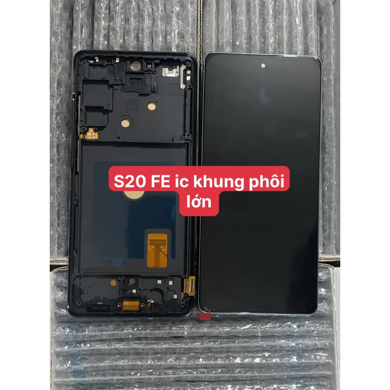 Màn hình Samsung Galaxy S20 FE ic/ oled phôi lớn