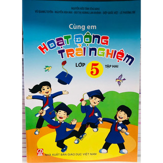 cùng em hoạt động trải nghiệm lớp 5 tập 2
