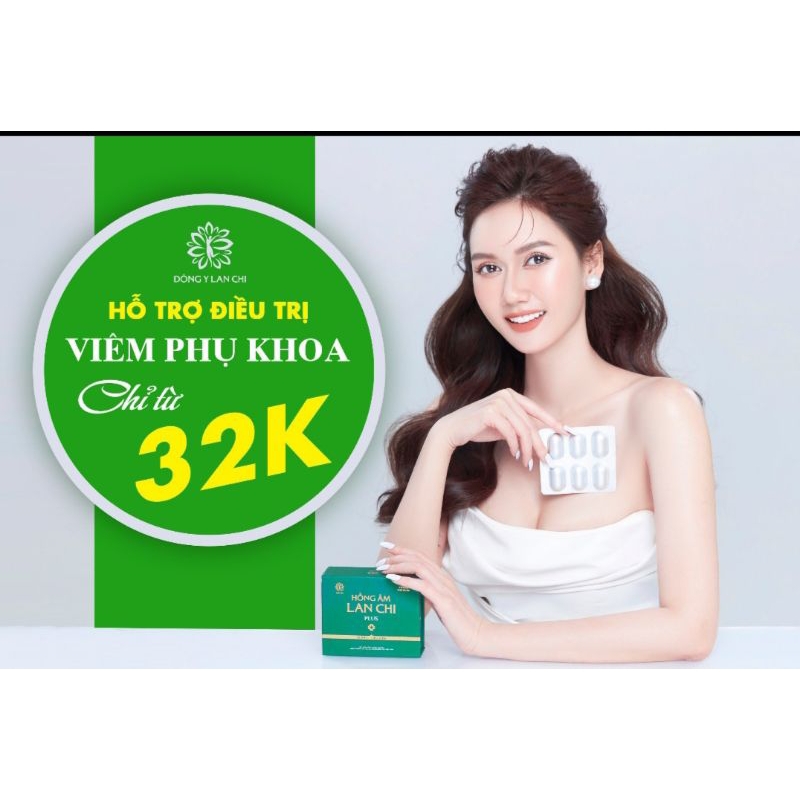 Phụ Khoa Lan Chi 2viên Dùng Thử
