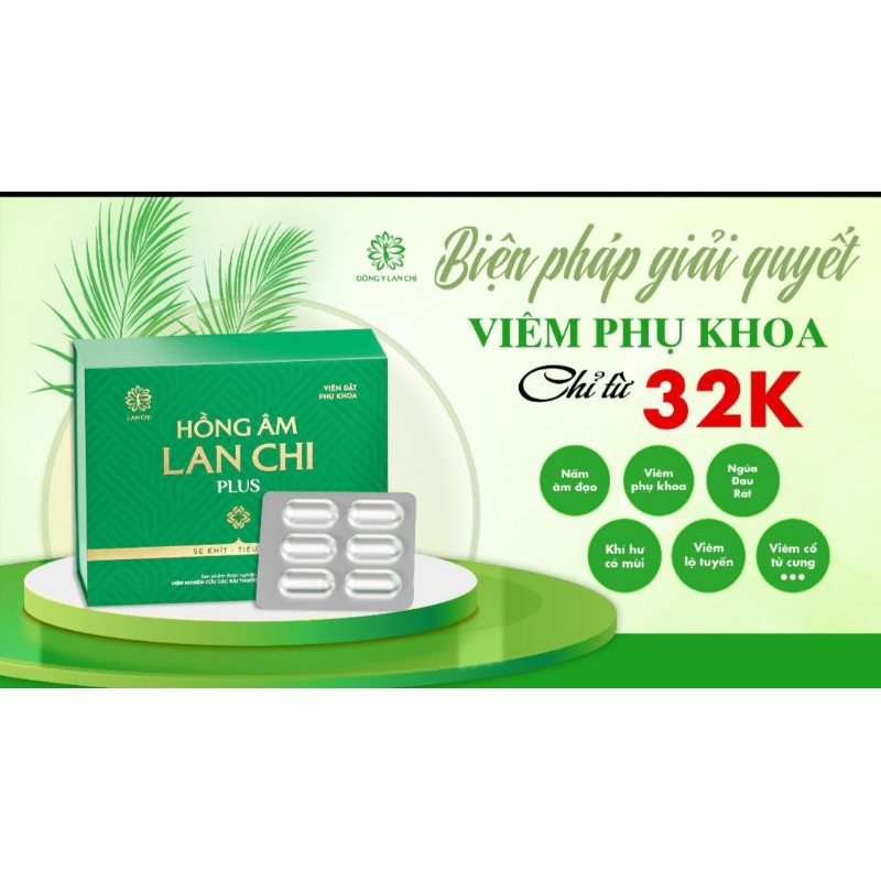 Phụ Khoa Lan Chi 2viên Dùng Thử