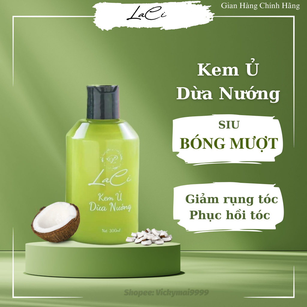 Dầu Xả Ủ Dừa Nướng Laci ⚡️CHÍNH HÃNG ⚡️ Phục Hồi Tóc Hư Tổn Giảm Rụng Tóc 300ml
