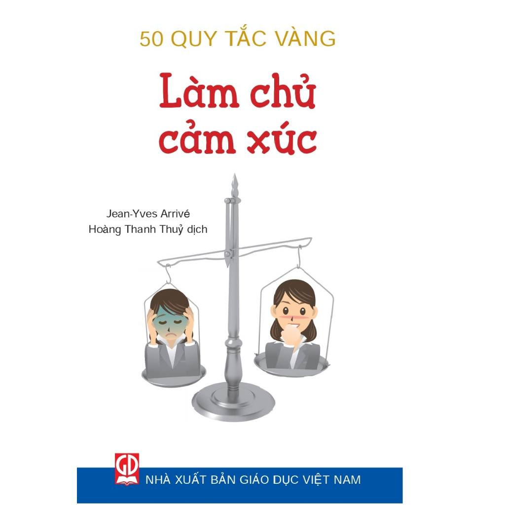 Sách - 50 Quy Tắc Vàng - Làm Chủ Cảm Xúc