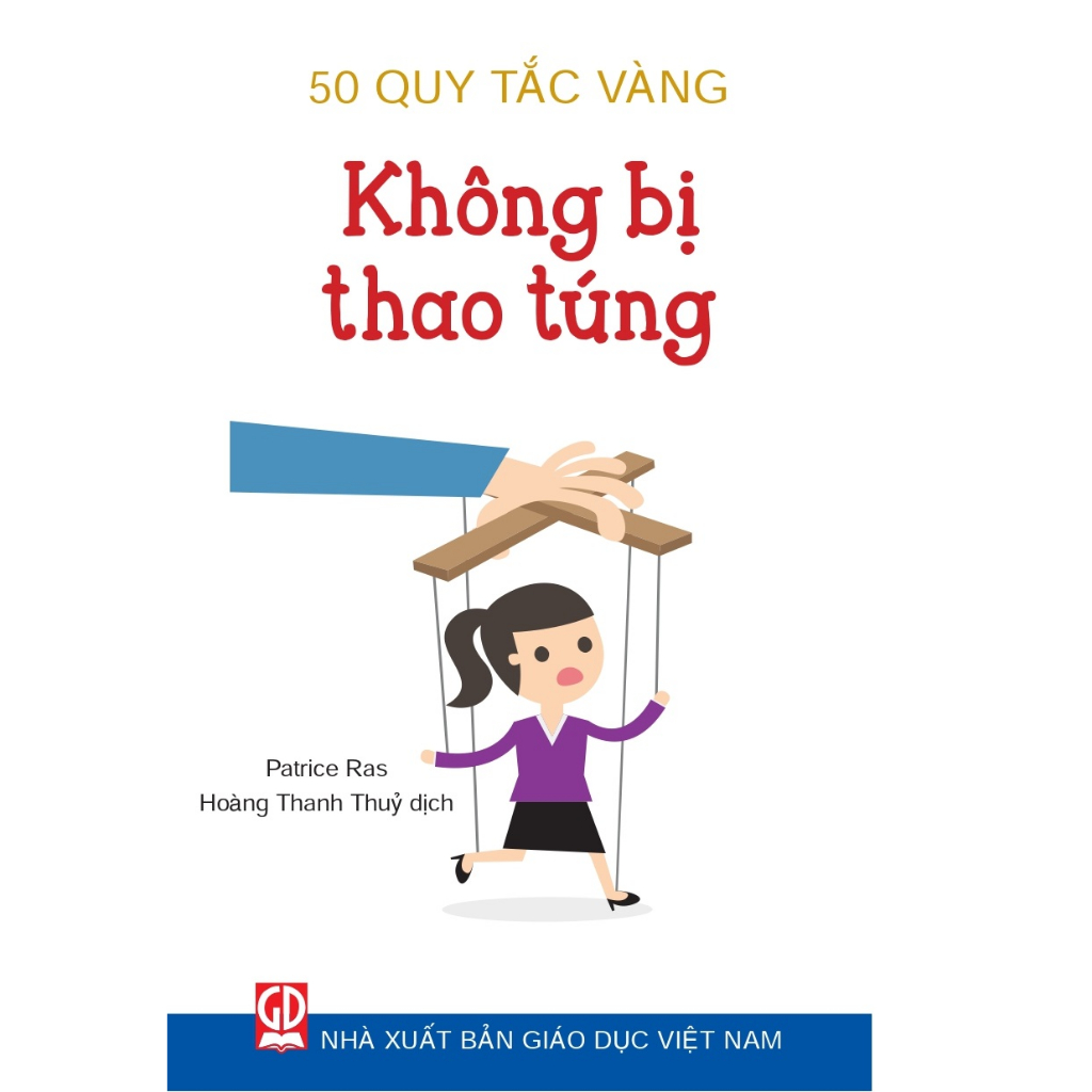 Sách - 50 Quy Tắc Vàng - Không Bị Thao Túng