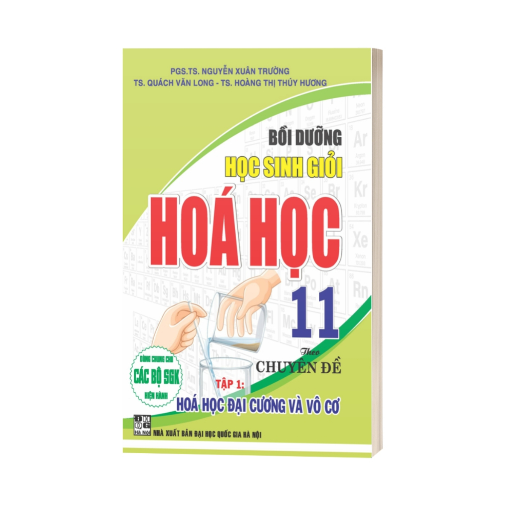 Sách - Bồi Dưỡng Học Sinh Giỏi Hoá Học 11 Theo Chuyên Đề - Tập 1 Hoá Học Đại Cương Và Vô Cơ (Dùng Chung Cho Các Bộ SGK)