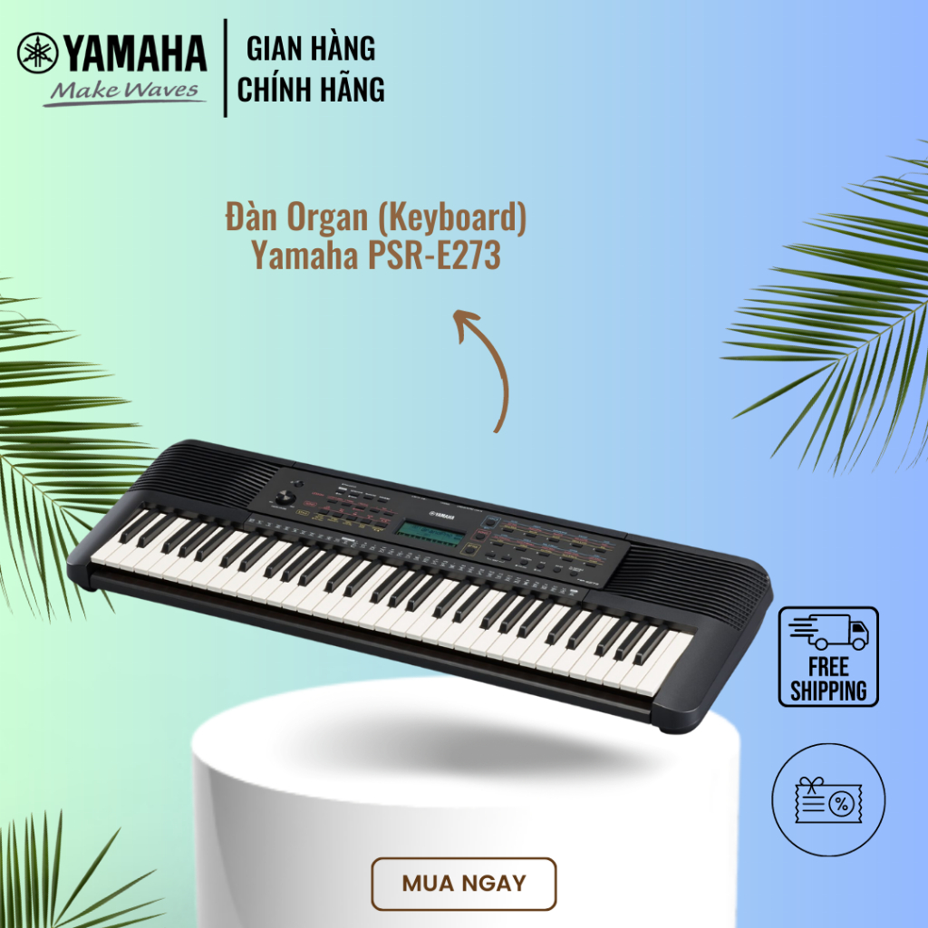 Đàn Organ (Keyboard) Yamaha PSR-E273 - 61 Phím - 401 Âm Sắc, 143 Điệu Nhạc Đệm
