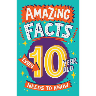 Sách thiếu nhi tiếng Anh: Amazing Facts Every 10 Year Old Needs To Know
