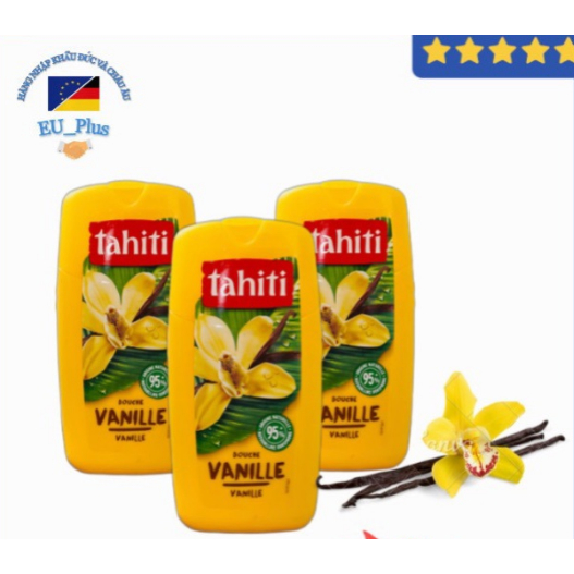 004 Sữa Tắm Tahiti Vanille Gourmande Hương Vani Xách Tay Pháp 250ml