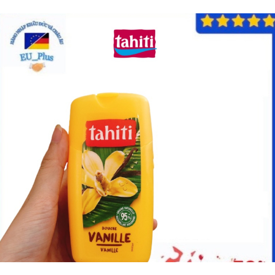 004 Sữa Tắm Tahiti Vanille Gourmande Hương Vani Xách Tay Pháp 250ml