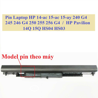Pin Laptop HP HS04 HS03 14-ac 15-ac 15-ay 240 G4 245 246 G4 250 255 256 G4 - HP Pavilion 14Q 15Q HSTNN-LB6V HSTNN-LB6U