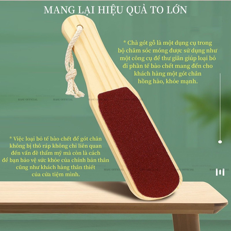 Chà gót gỗ - chà nhám mịn - sần - tẩy tế bào da