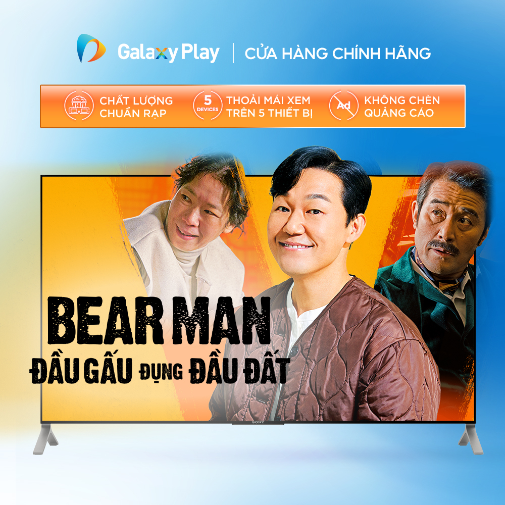 Toàn quốc [E-voucher] - Phim thuê Bear Man - Đầu Gấu Đụng Đầu Đất trên ứng dụng Galaxy Play