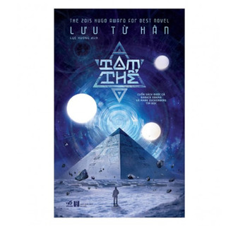 Sách Combo Tam Thể (Trọn bộ 3 Tập) – Lưu Từ Hân | Bestseller Sci-Fi Trung Quốc, Tiểu Thuyết Văn Học Viễn Tưởng