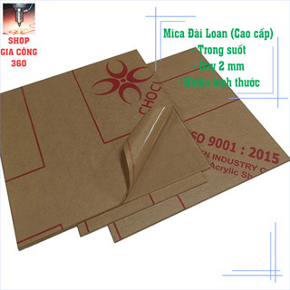 Tấm mica trong suốt 2mm: 20x20, 20x30, 25x25, 25x30, 25x35 cm, hàng Đài Loan (cao cấp), cắt laser.