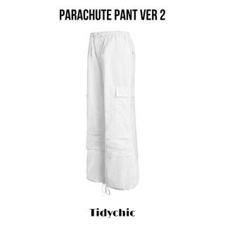 PARACHUTE PANT VER 2