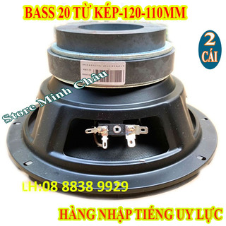Combo 2 củ loa bass 20 từ kép 120 - 100 - giá 2 chiếc