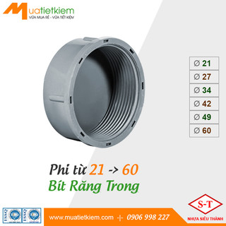 Bít răng trong pvc phi 21, 27, 34, 42, 49, 60, phụ kiện ống nước