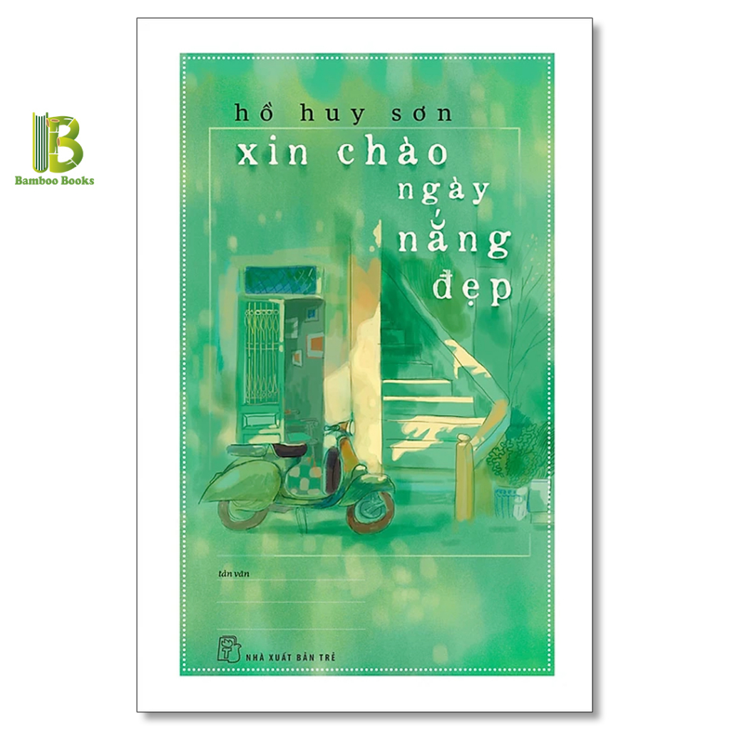 Sách - Xin Chào Ngày Nắng Đẹp - Hồ Huy Sơn - NXB Trẻ