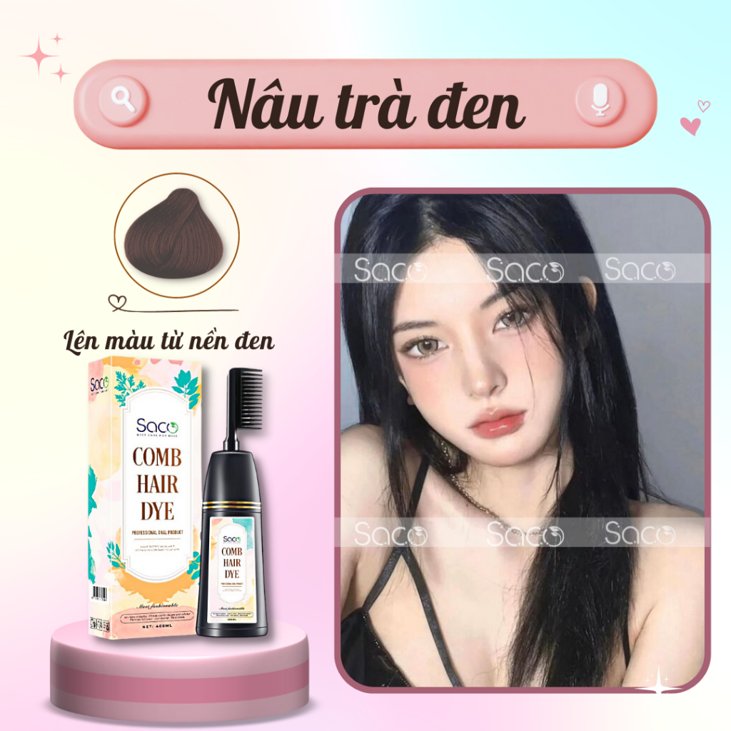 Dầu gội LƯỢC nhuộm tóc SACO CHÍNH HÃNG lên màu CHUẨN ĐẸP từ mọi nền tóc SACO Nâu Trà Đen