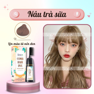 Dầu gội LƯỢC nhuộm tóc SACO CHÍNH HÃNG lên màu CHUẨN ĐẸP từ mọi nền tóc SACO Nâu Trà Sữa
