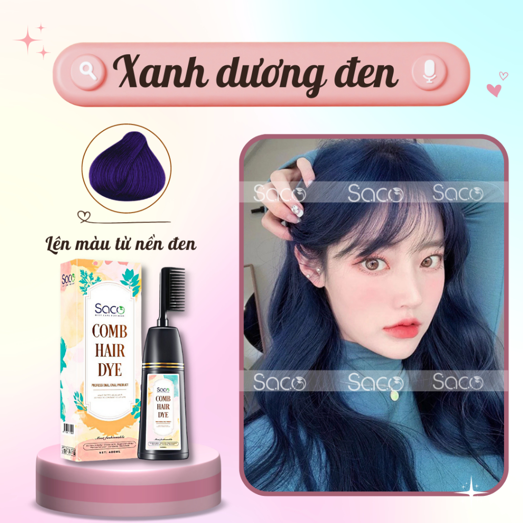 Dầu gội LƯỢC nhuộm tóc SACO CHÍNH HÃNG lên màu CHUẨN ĐẸP từ mọi nền tóc SACO Xanh Dương Đen