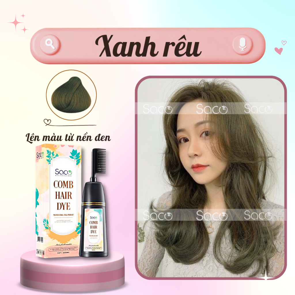 Dầu gội LƯỢC nhuộm tóc SACO CHÍNH HÃNG lên màu CHUẨN ĐẸP từ mọi nền tóc SACO Xanh Rêu