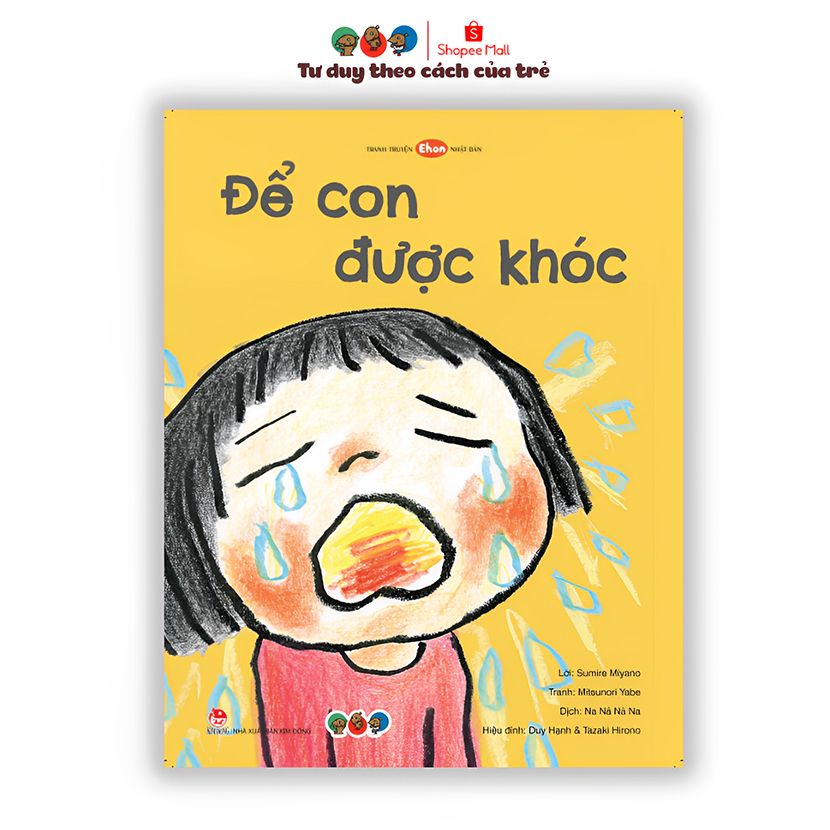 Sách Ehon - Phát Triển Tư Duy - Để Con Được Khóc - Cho bé 3-6 tuổi