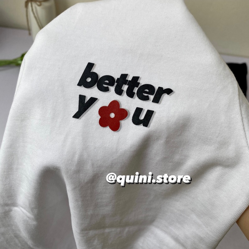 Quini.made - Áo Baby Tee Basic “Better You” Premium 100 % Cotton - QUINI STORE