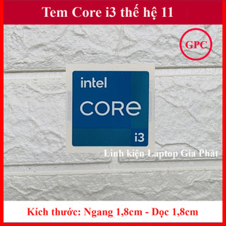 Tem Core i3 Thế Hệ 11 (11th Gen) Thay Tem Máy Tính