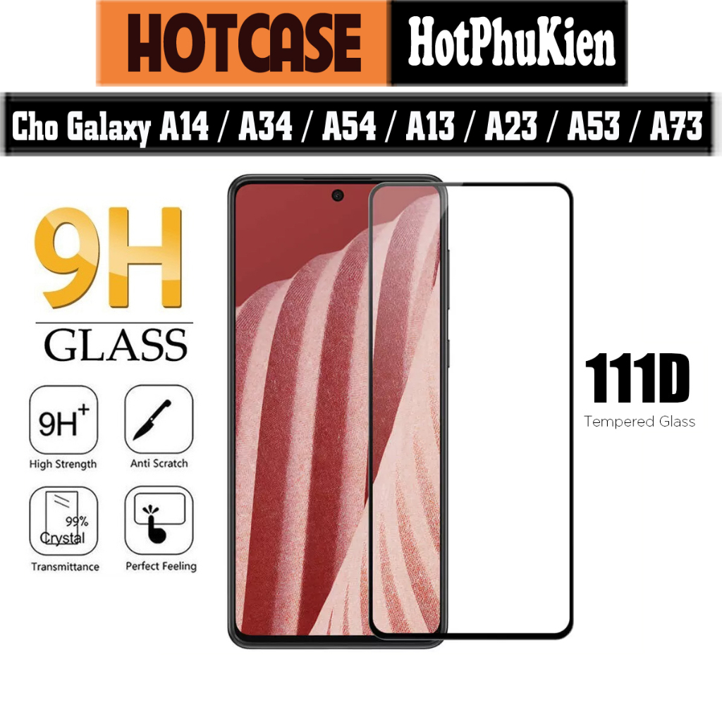 Miếng dán kính cường lực cho Samsung Galaxy A14 / A34 / A54 / A13 / A23 / A53 / A73 hiệu HOTCASE - Hotphukien Phân Phối