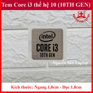 Tem core i3 thế hệ 10 thay tem máy tính tem laptop