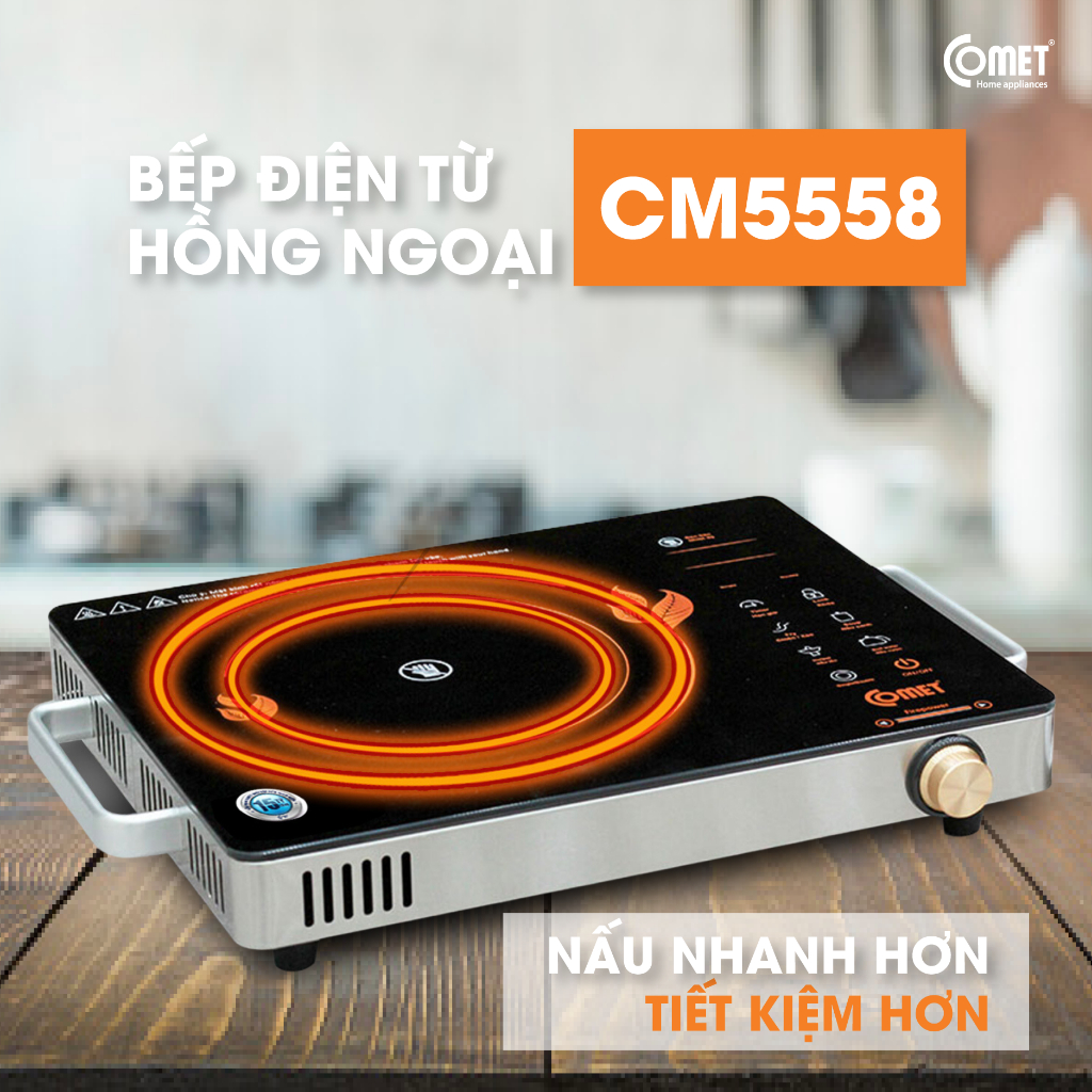 Hỏa tốc - Bếp hồng ngoại nút cảm ứng cao cấp COMET - CM5558