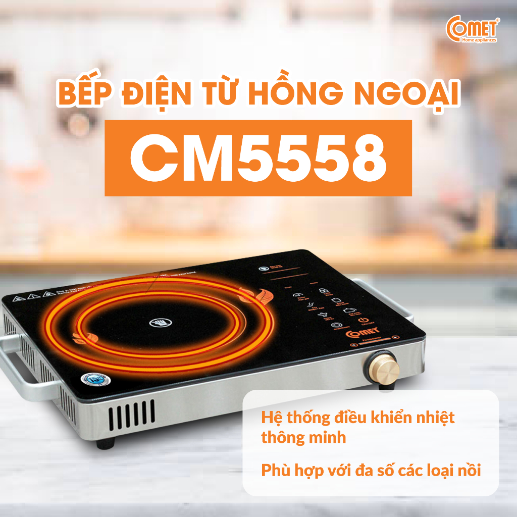 Hỏa tốc - Bếp hồng ngoại nút cảm ứng cao cấp COMET - CM5558