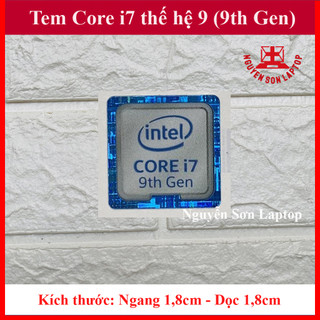 Tem máy tính Core i7 Thế Hệ 9 - màu Trắng Xanh