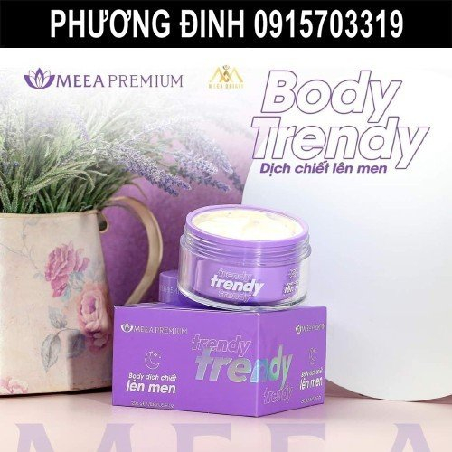 Kem Body Dịch Chiết Lên Men Trendy MEEA  - Meea Premium 250Gram