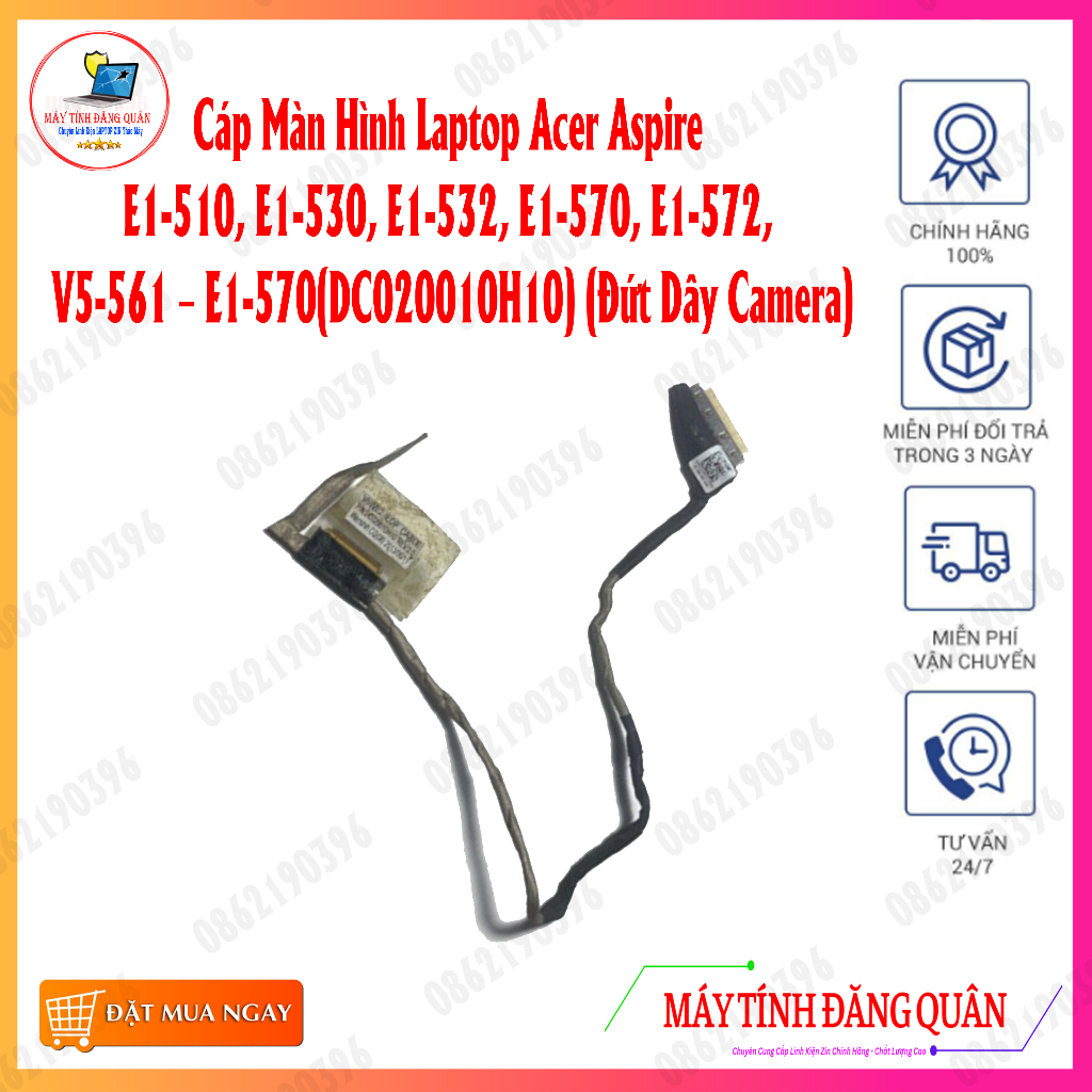 Cáp Màn Hình Laptop Acer Aspire E1-510, E1-530, E1-532, E1-570, E1-572, V5-561 – E1-570(DC020010H10) (Đứt Dây Camera)