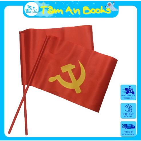 Cờ Đảng cầm tay, lá cờ Đảng vẫy tay- Tâm An Books