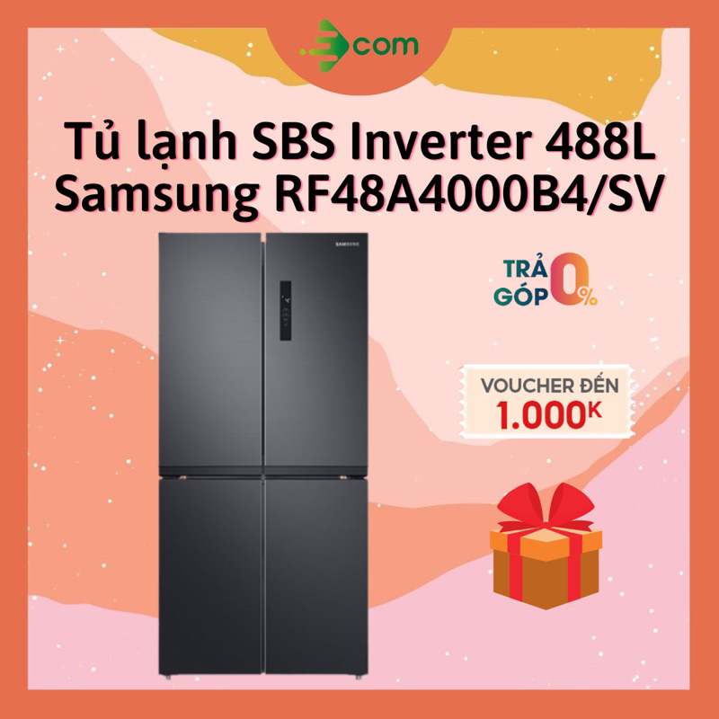 Tủ Lạnh Inverter Samsung 488L RF48A4000B4/SV (Hàng Chính Hãng 100% Bảo Hành 24 Tháng Tại Nhà)